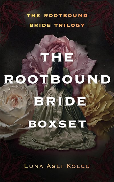 Cover of The Rootbound Bride complete trilogy box set by Luna Asli Kolcu